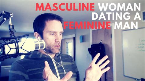 dating a feminine man